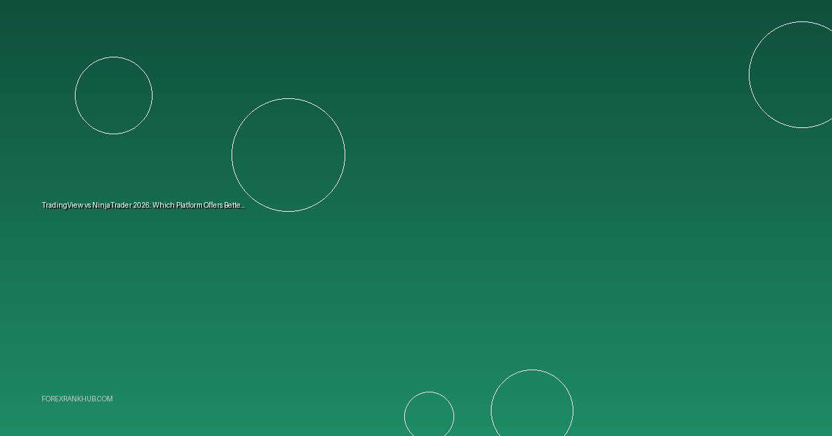 TradingView vs NinjaTrader 2026: Which Platform Offers Better Tools?