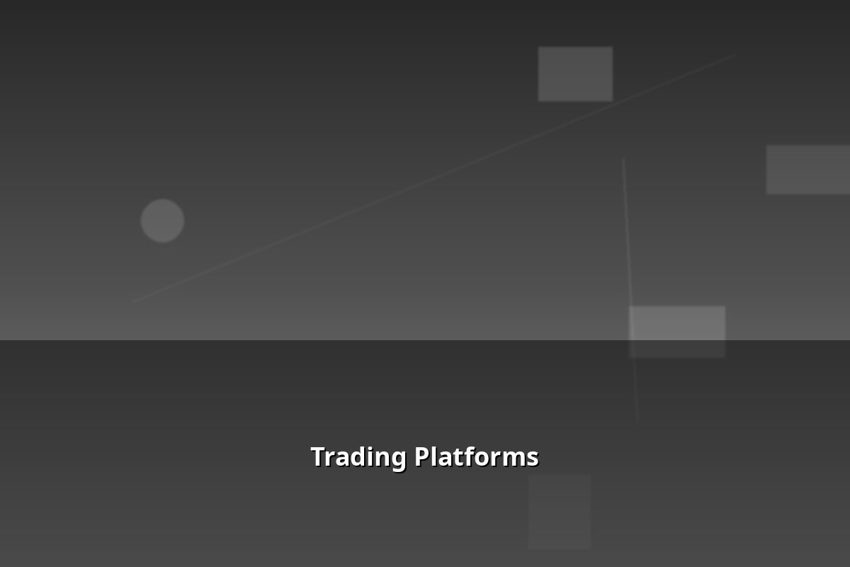 Trading Platforms